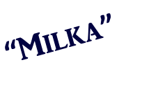 “Milka”